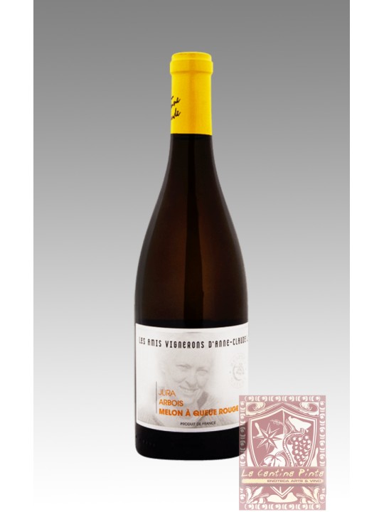 LES AMIS VIGNERONS D'ANNE-CLAUDE L.2008  MELON A QUEUE ROUGE JURA ARBOIS