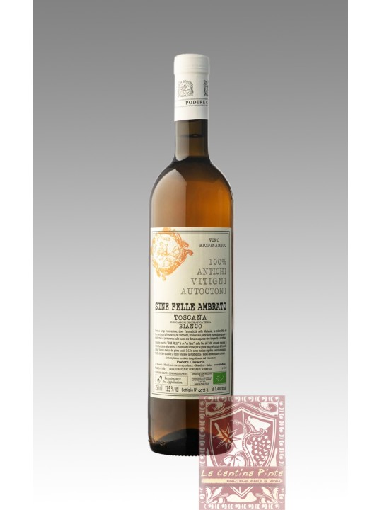 SINE FELLE AMBRATO 2019 TOSCANA BIANCO IGT - VINO BIODINAMICO - PODERE CASACCIA