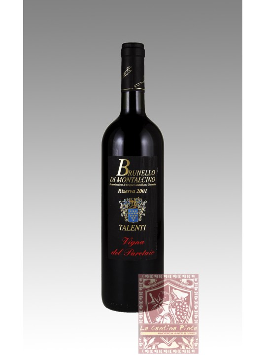 BRUNELLO DI MONTALCINO RISERVA  VIGNA DEL PARETAIO 2001  - TALENTI