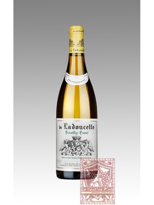 POUILLY FUME' 2022 -DE  LADOUCETTE