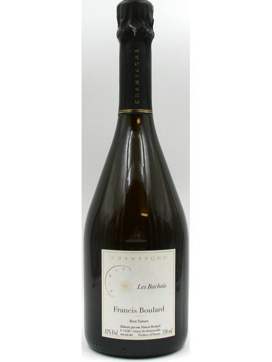 CHAMPAGNE LES RACHAIS BRUT NATURE 2010  - FRANCIS BOULARD