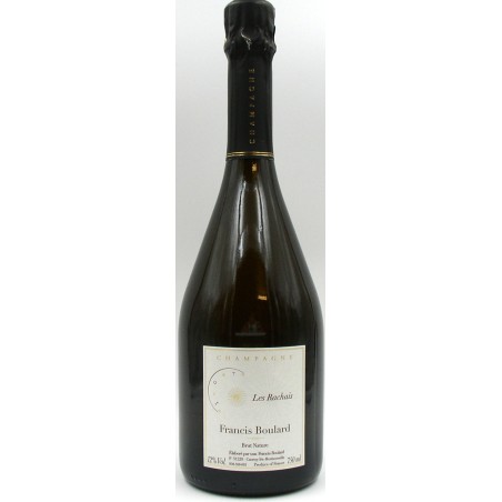 CHAMPAGNE LES RACHAIS BRUT NATURE 2010  - FRANCIS BOULARD
