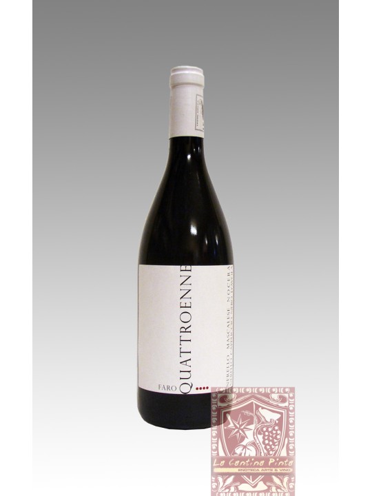 FARO QUATTROENNE 2009 - LE CASEMATTE